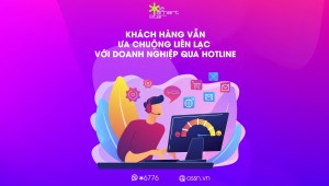 Khách hàng vẫn ưa chuộng liên lạc với doanh nghiệp qua hotline